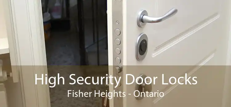 High Security Door Locks Fisher Heights - Ontario