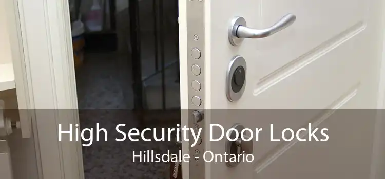 High Security Door Locks Hillsdale - Ontario