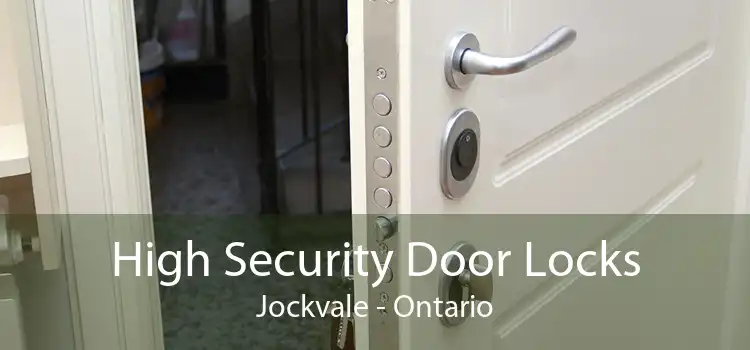 High Security Door Locks Jockvale - Ontario