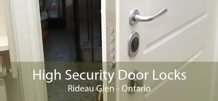 High Security Door Locks Rideau Glen - Ontario