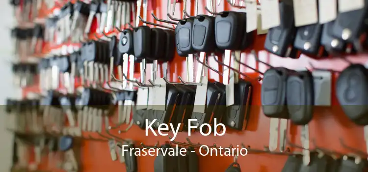 Key Fob Fraservale - Ontario