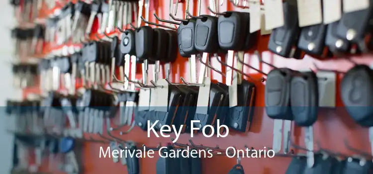 Key Fob Merivale Gardens - Ontario