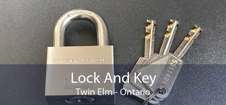 Lock And Key Twin Elm - Ontario
