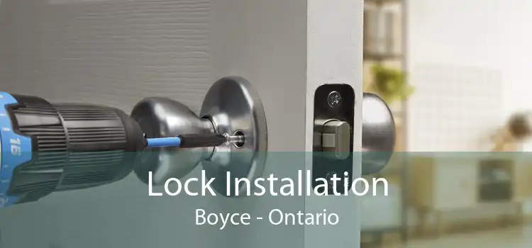 Lock Installation Boyce - Ontario