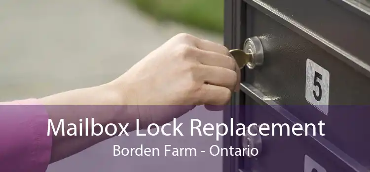 Mailbox Lock Replacement Borden Farm - Ontario
