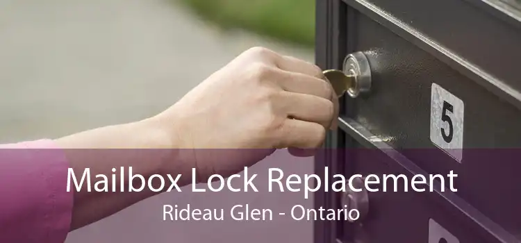 Mailbox Lock Replacement Rideau Glen - Ontario