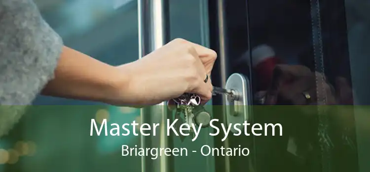 Master Key System Briargreen - Ontario