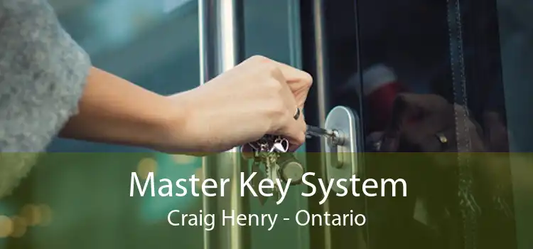 Master Key System Craig Henry - Ontario