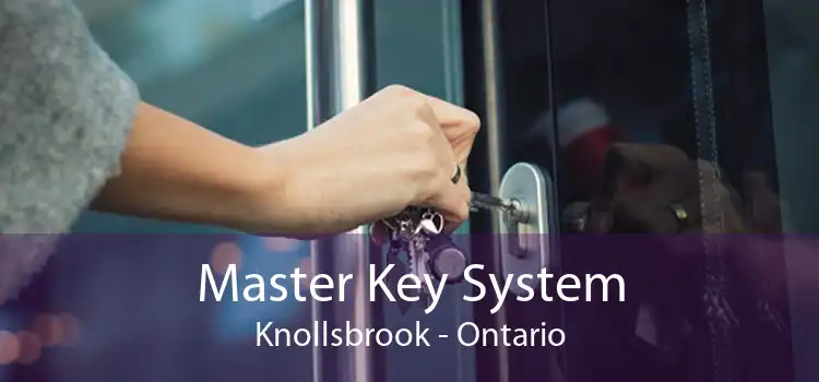 Master Key System Knollsbrook - Ontario