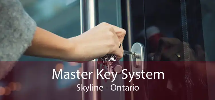 Master Key System Skyline - Ontario