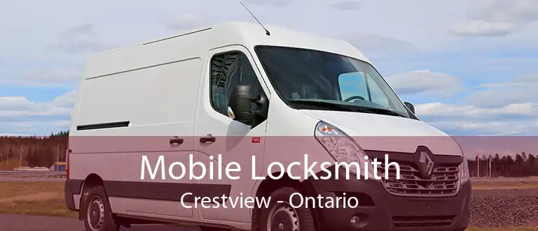 Mobile Locksmith Crestview - Ontario