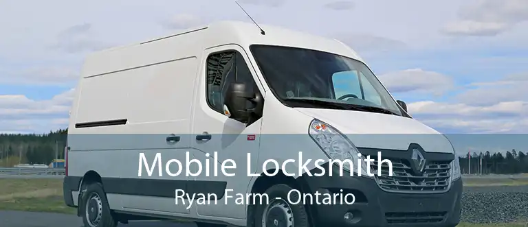 Mobile Locksmith Ryan Farm - Ontario