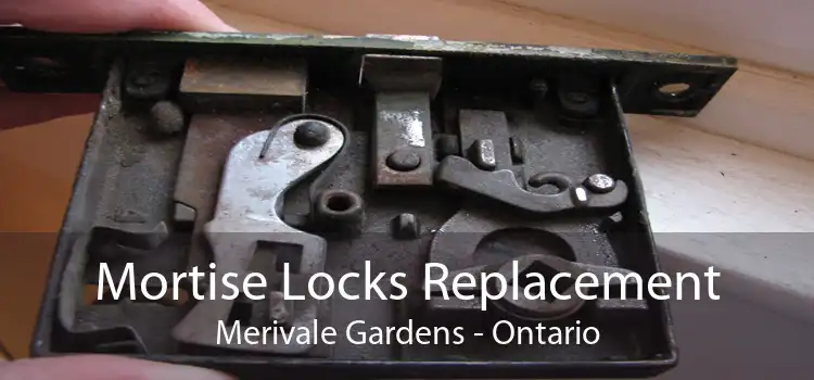 Mortise Locks Replacement Merivale Gardens - Ontario