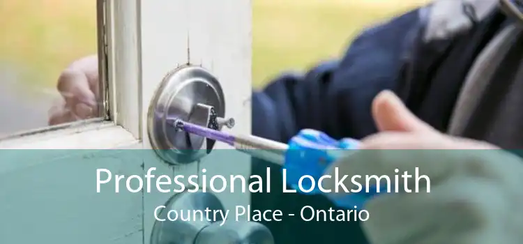 Professional Locksmith Country Place - Ontario