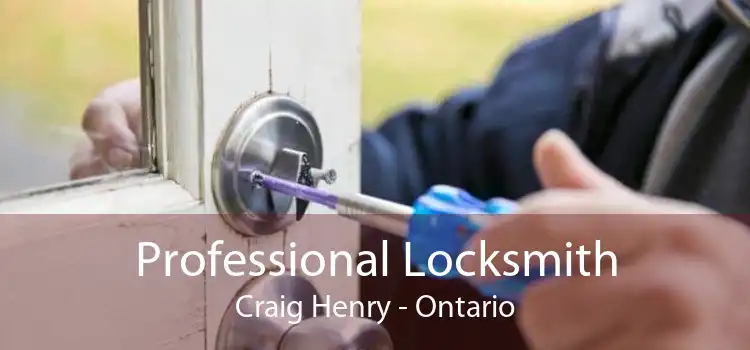 Professional Locksmith Craig Henry - Ontario