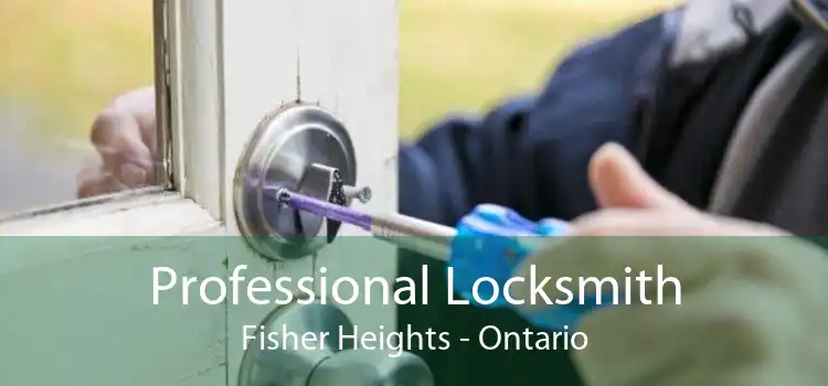 Professional Locksmith Fisher Heights - Ontario