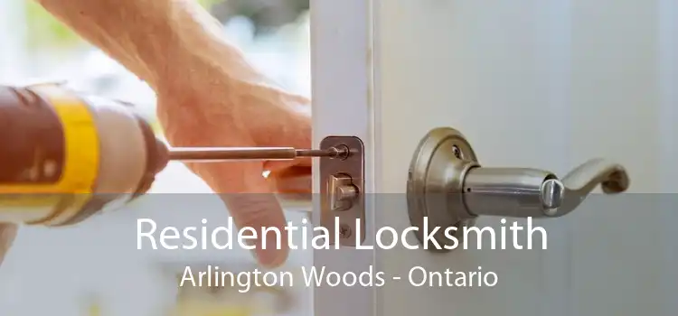 Residential Locksmith Arlington Woods - Ontario