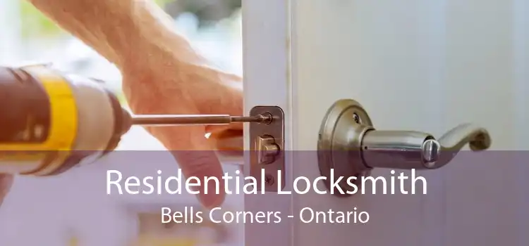 Residential Locksmith Bells Corners - Ontario