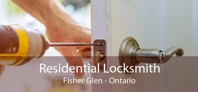 Residential Locksmith Fisher Glen - Ontario