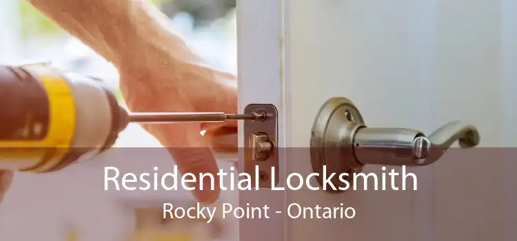 Residential Locksmith Rocky Point - Ontario