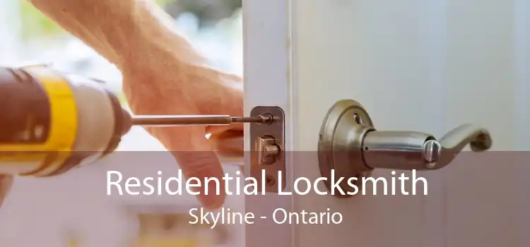 Residential Locksmith Skyline - Ontario