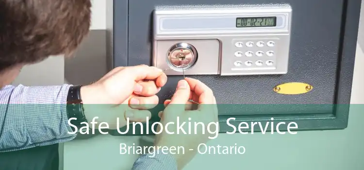 Safe Unlocking Service Briargreen - Ontario
