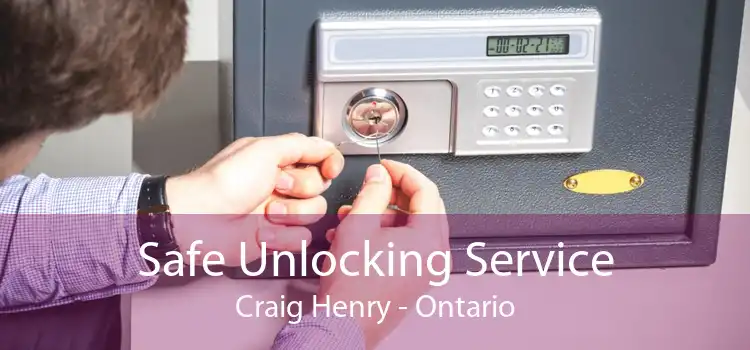 Safe Unlocking Service Craig Henry - Ontario