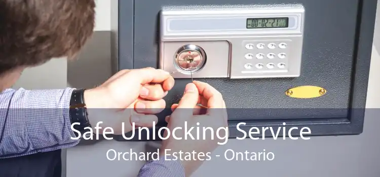 Safe Unlocking Service Orchard Estates - Ontario