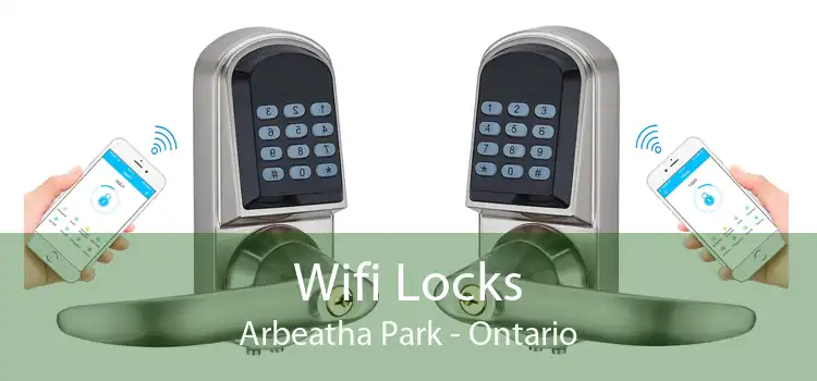 Wifi Locks Arbeatha Park - Ontario