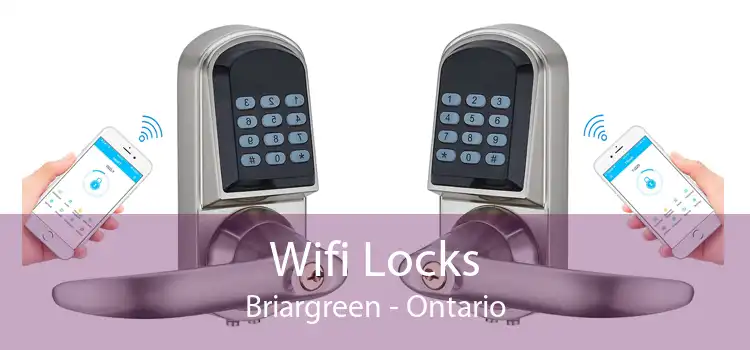 Wifi Locks Briargreen - Ontario
