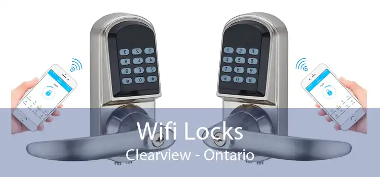 Wifi Locks Clearview - Ontario