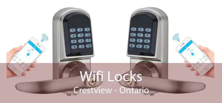 Wifi Locks Crestview - Ontario