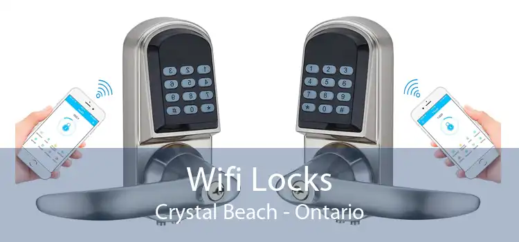 Wifi Locks Crystal Beach - Ontario