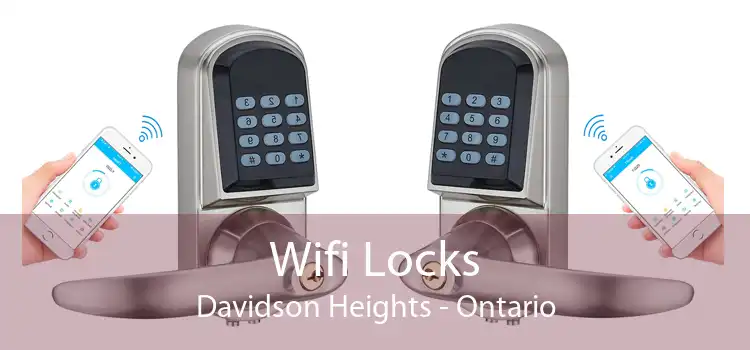 Wifi Locks Davidson Heights - Ontario