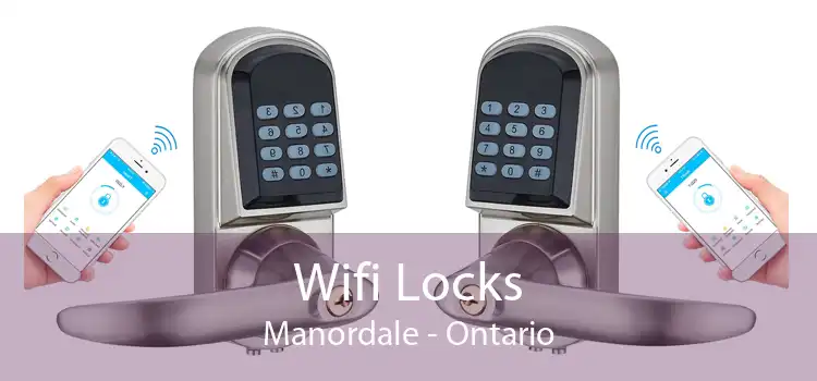 Wifi Locks Manordale - Ontario