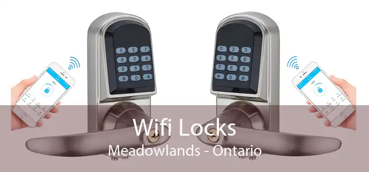 Wifi Locks Meadowlands - Ontario
