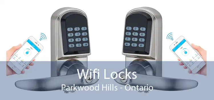 Wifi Locks Parkwood Hills - Ontario